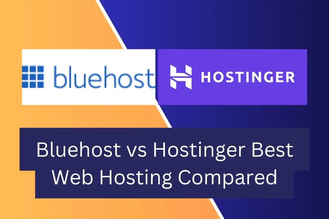Bluehost vs Hostinger Best Web Hosting Compared