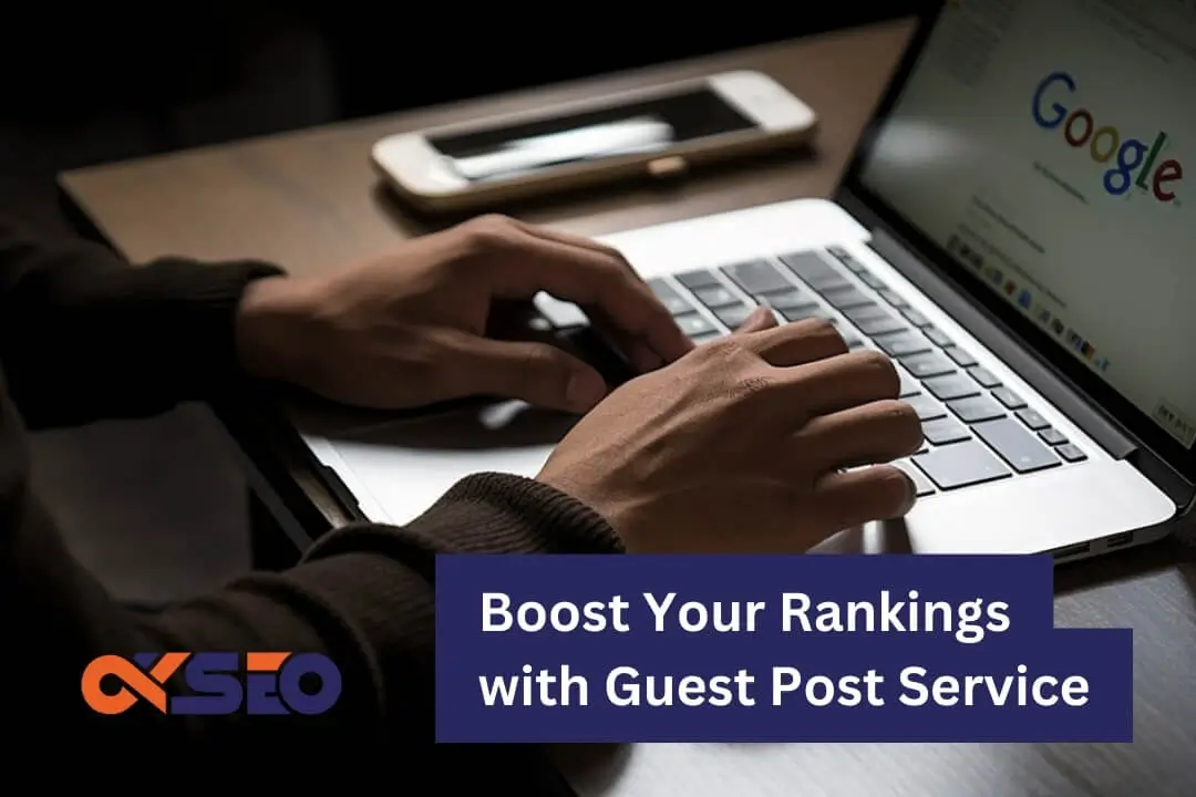 Boost Your Rankings with Guest Post Service